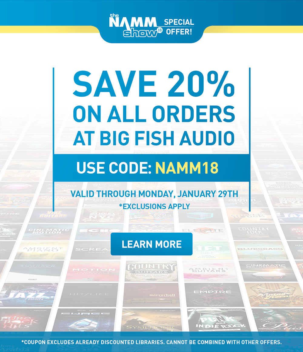 Big Fish Audio NAMM Show 2018 Offer