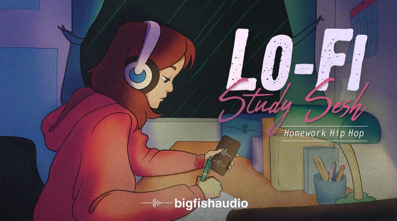 Lo-Fi Study Sesh: Homework Hip Hop by Big Fish Audio