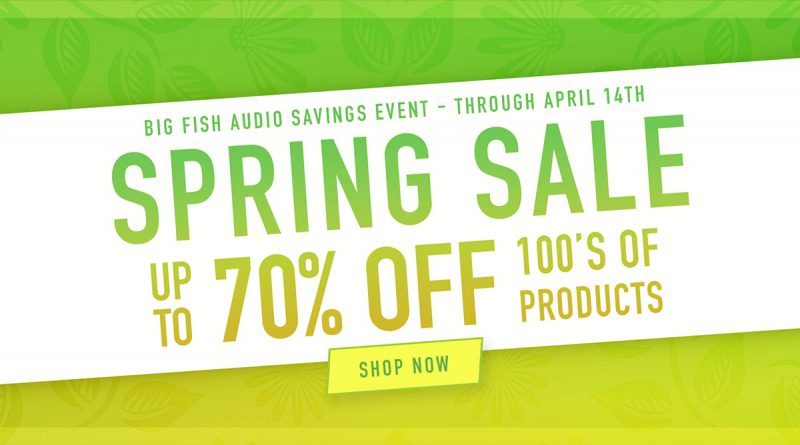 Big Fish Audio Spring Sale
