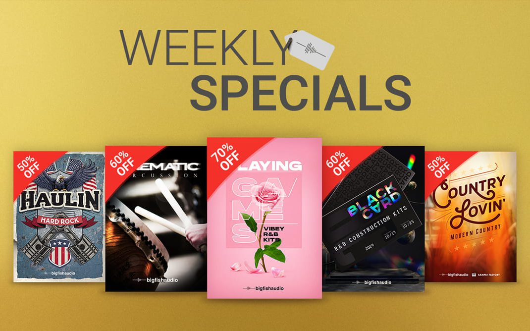 Weekly Specials Big Fish Audio