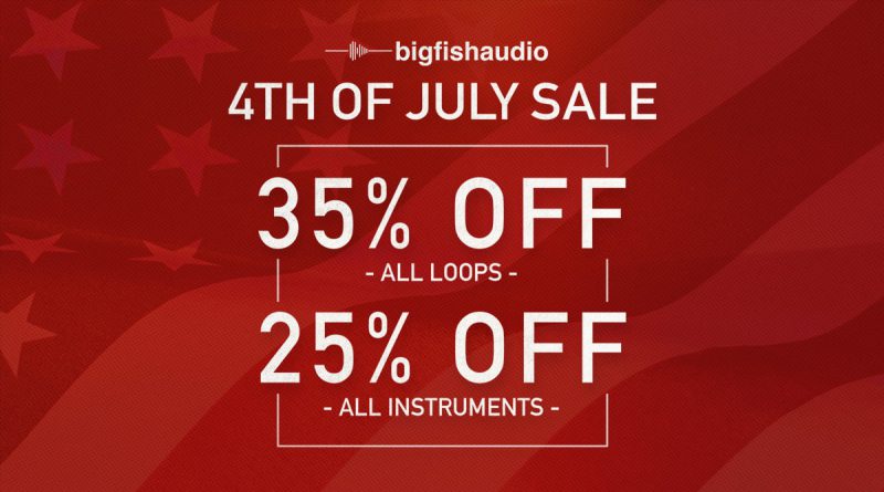 Big Fish Audio 4th Of July Sale